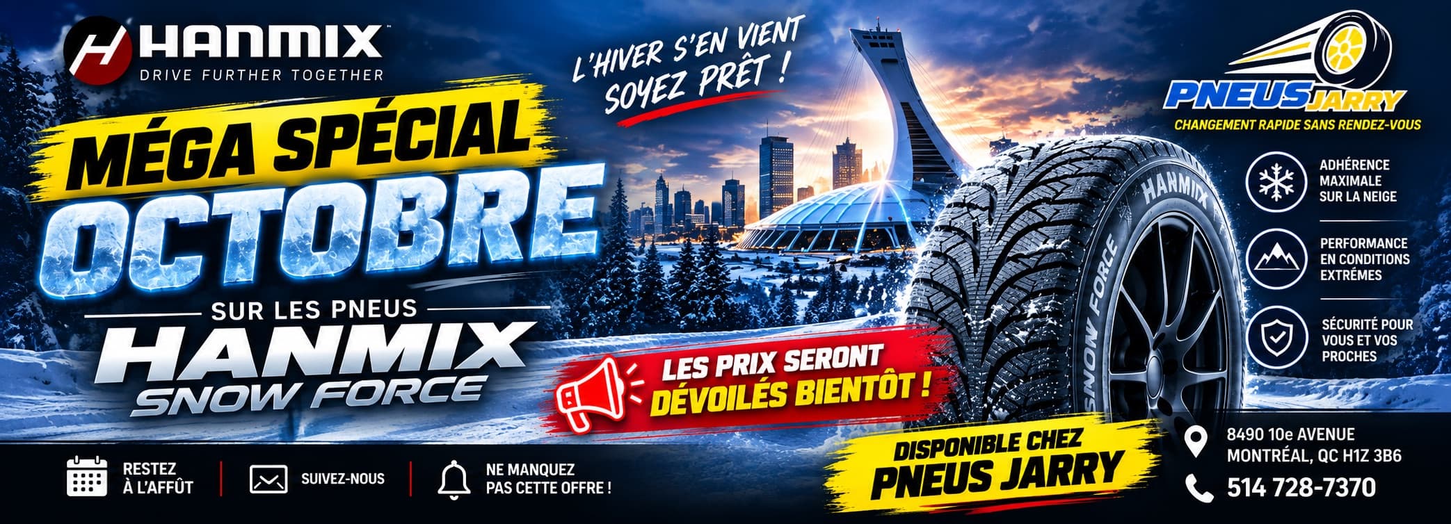 Méga spécial octobre sur les pneus Hanmix Snow Force, disponibles chez Pneus Jarry